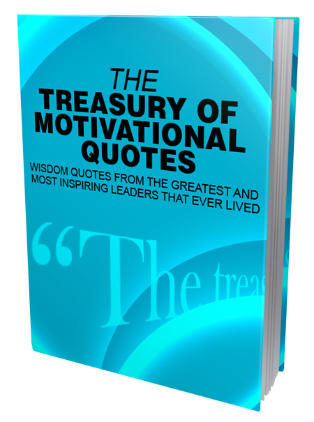 The Treasury Of Motivational Quotes