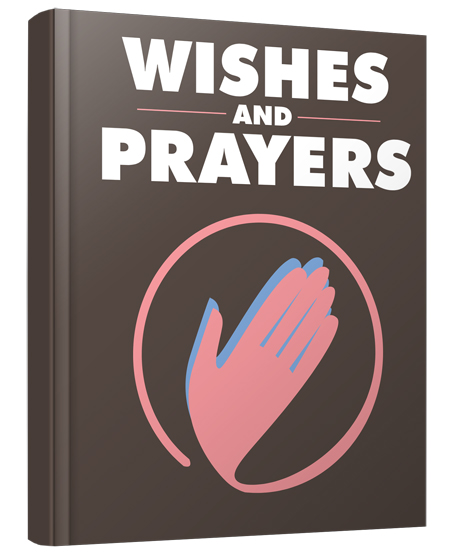 Wishes And Prayers