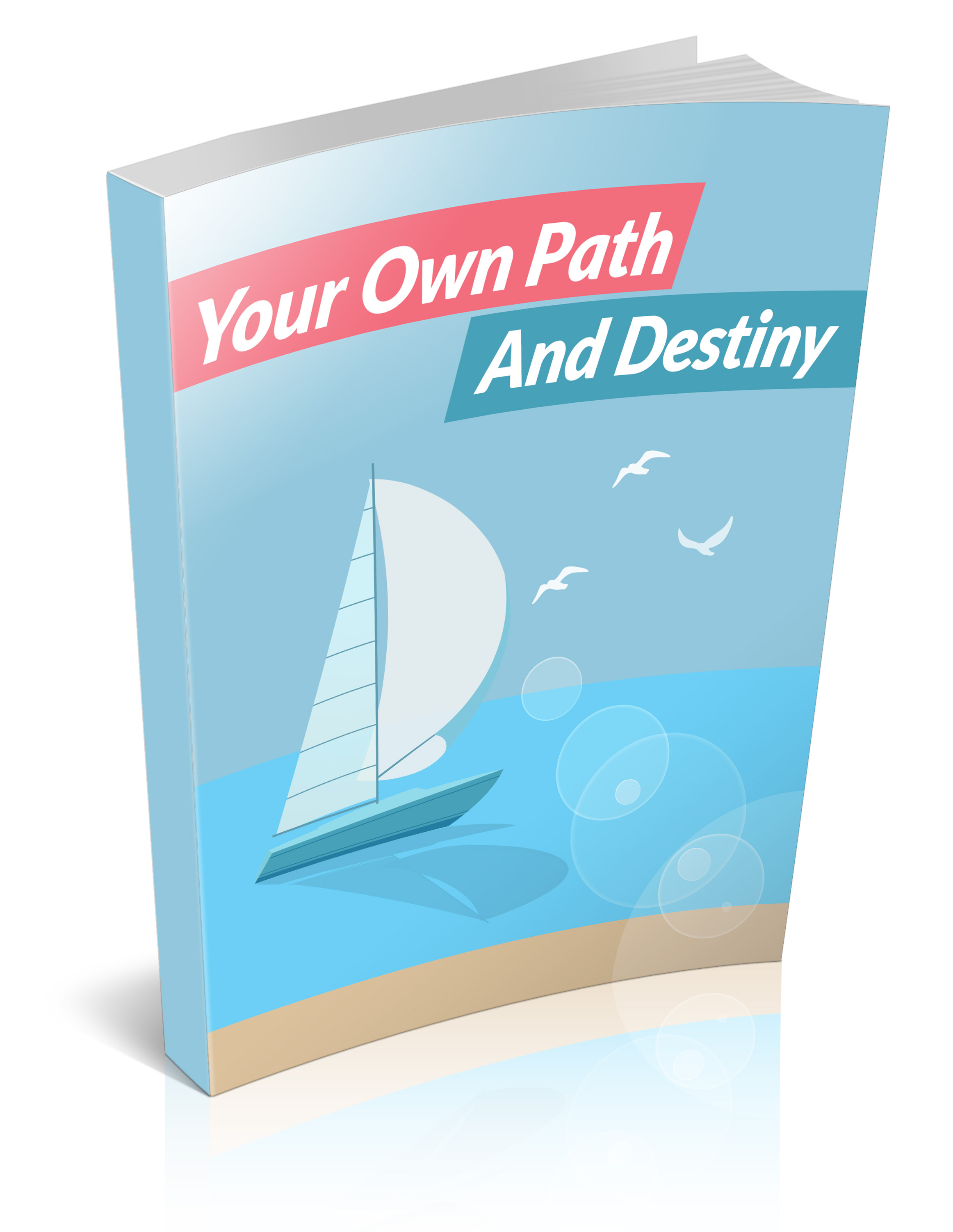Your Own Path And Destiny
