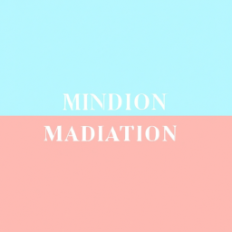 Mindful Meditation Mantra