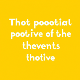 The Power Of Positive Thoughts In The Post Modern Age