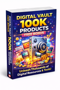 Digital Vault 100k Products Free Bonus
